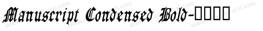 Manuscript Condensed Bold字体转换